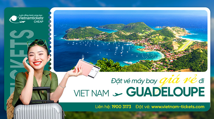 Vé máy bay đi Guadeloupe | Phòng vé Vietnam Tickets