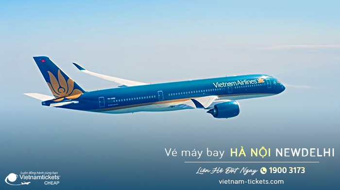 Hãng Vietnam Airlines bán Vé máy bay Hà Nội New Delhi giá tốt