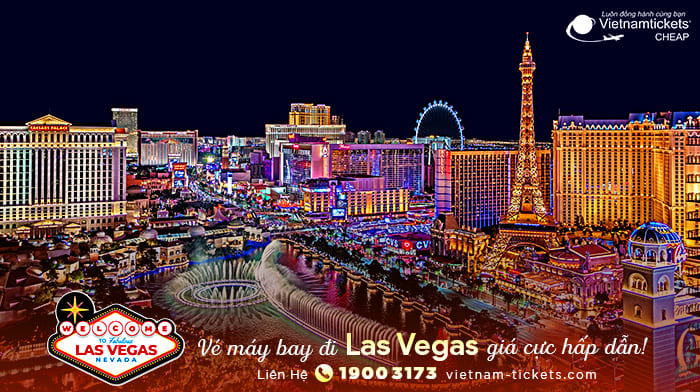 Tham quan thành phố sòng bạc nước Mỹ | Vé máy bay từ TP.HCM đi Las Vegas