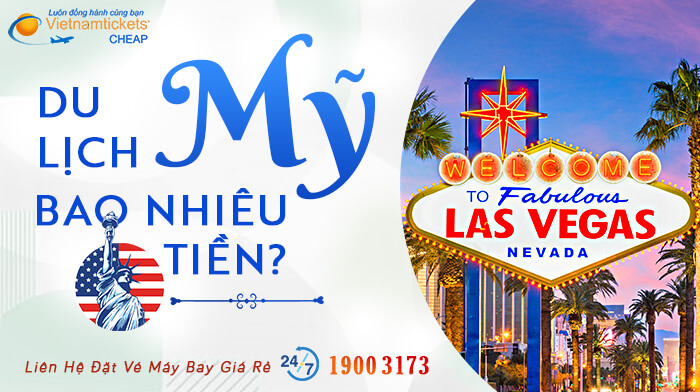 Du lịch Mỹ bao nhiêu tiền | Đặt vé bay giá rẻ 19003173 Vietnam Tickets