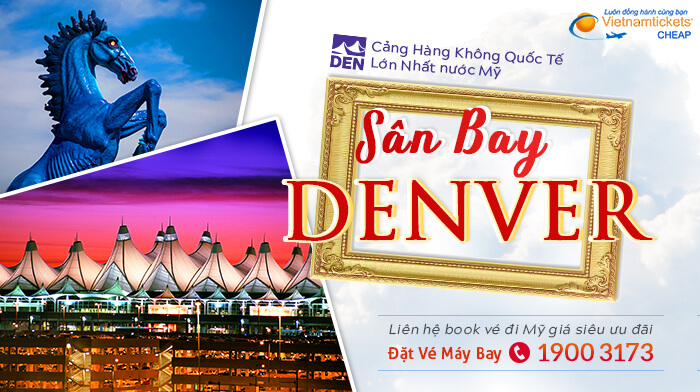 Sân Bay Denver (DEN) của Mỹ 