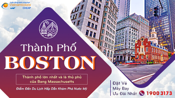 Khám phá Thành phố Boston nước Mỹ bằng Vé Giá Rẻ tại Vietnam Tickets