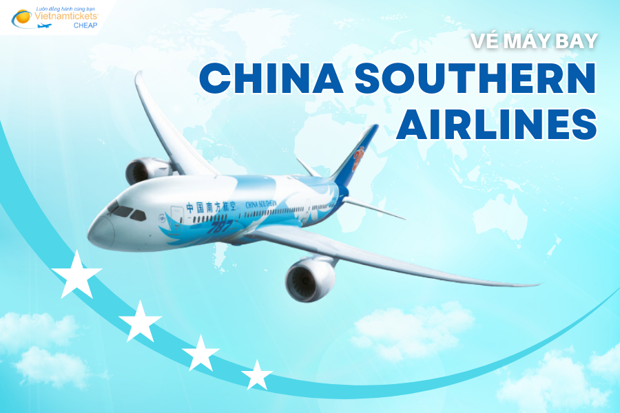 Vé máy bay China Southern Airlines giá rẻ và lịch bay mới nhất -1