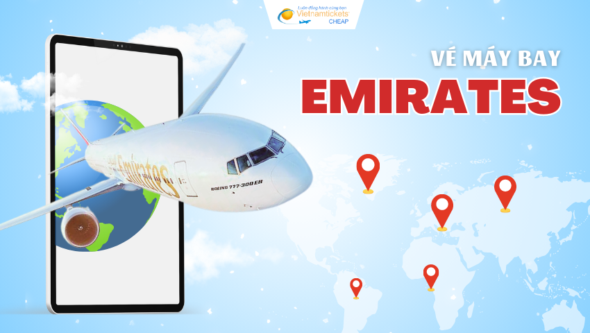 Vé máy bay Emirates và lịch bay mới nhất -1
