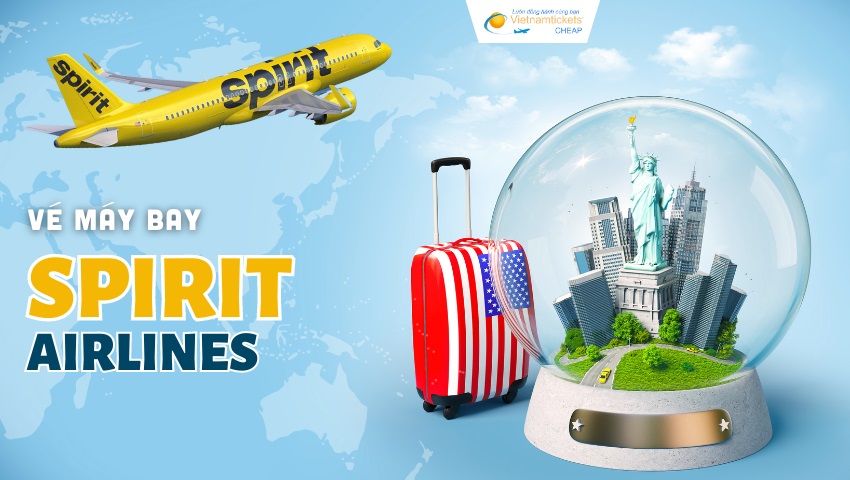 Vé máy bay Spirit Airlines giá rẻ