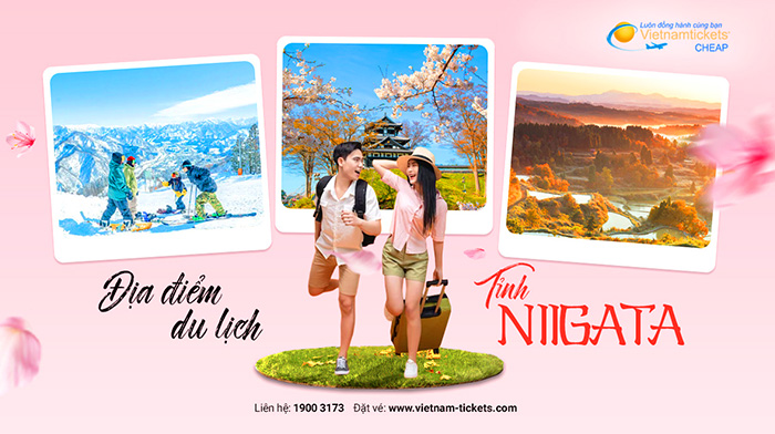 TOP 10 địa điểm du lịch Niigata nổi tiếng nhất