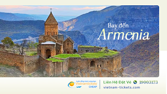 Giá vé máy bay đi Armenia 1 chiều và khứ hồi