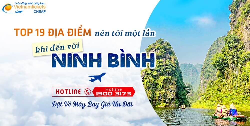 Top Các Điểm Du Lịch Ninh Bình Nổi Tiếng | Đặt Vé Máy Bay Giá Cực Ưu Đãi Hotline 19003173 tại Vietnam Tickets