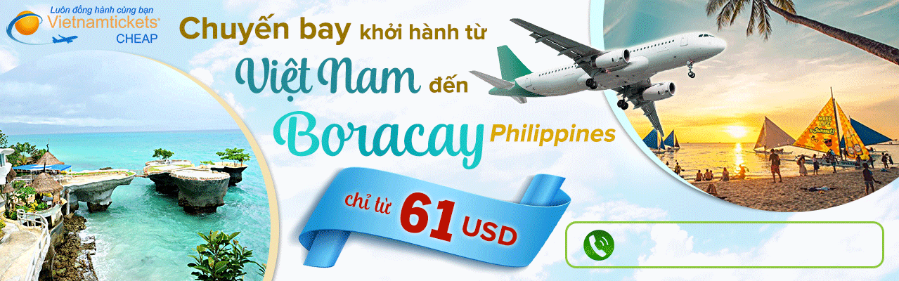Chuyến bay từ Việt Nam đến Boracay ở Philippines tại vietnam tickets chỉ từ 61 USD Liên Hệ 028 3936 2020