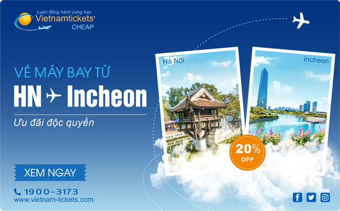 Đặt Mua Vé Máy Bay Hà Nội Incheon Giá Rẻ tại Đại lý Vietnam Tickets Hotline 19003173