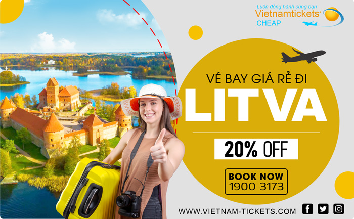 Mua Vé Máy Bay đi Litva Giá Rẻ chỉ từ 414 USD tại Đại lý Vietnam Tickets Hotline 19003173