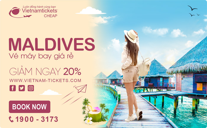 Đặt Mua Vé Máy Bay đi Maldives Giá Rẻ tại Đại lý Vietnam Tickets Hotline 19003173