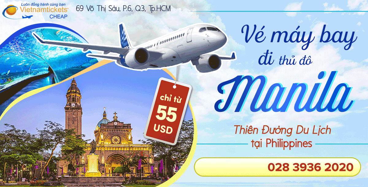 Vé máy bay đi Manila (Philippines) chỉ từ 55 USD Siêu Rẻ tại vietnam tickets Liên hệ 028 3936 2020