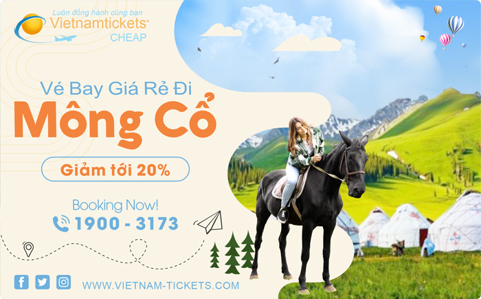 Vé Máy Bay đi Mông Cổ Giá Rẻ tại Đại lý Vietnam Tickets Hotline 19003173