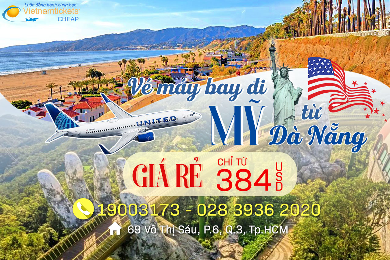 Đặt vé ngay chỉ từ 384 USD cho vé máy bay đi Mỹ giá rẻ năm nay cất cánh từ Đà Nẵng ở đại lý vietnam tickets số hotline 028 3936 2020 hoặc 19003173