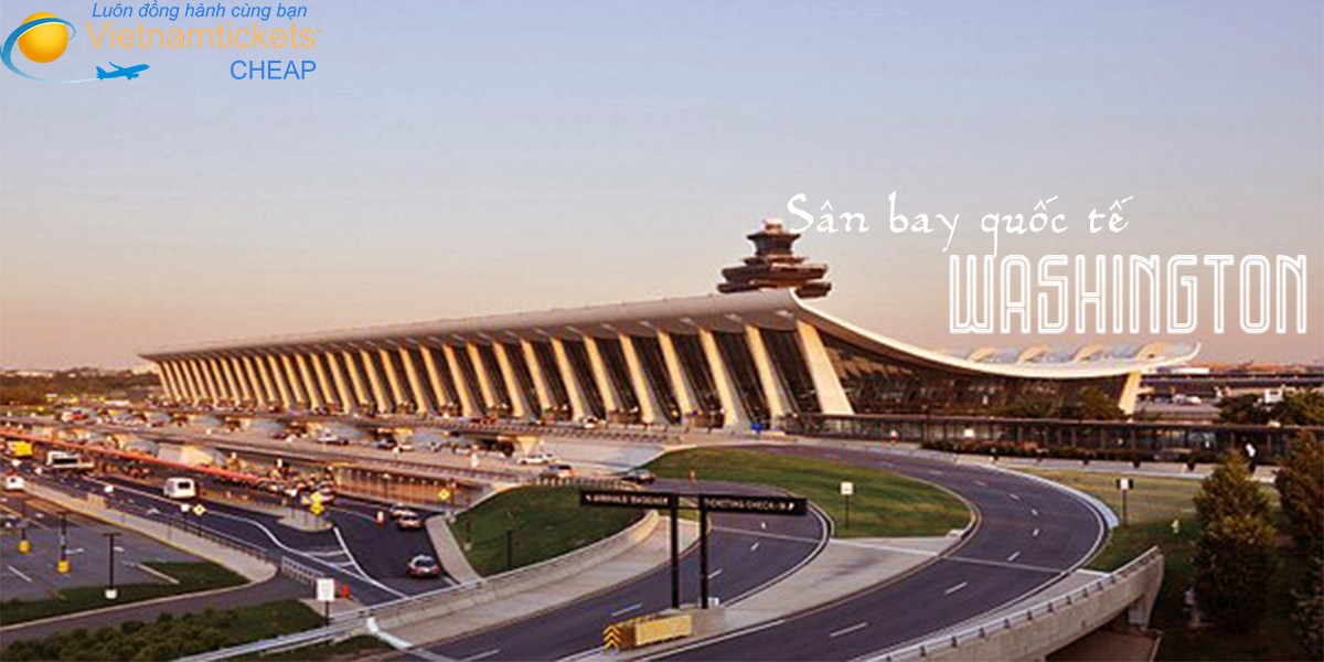 Sân bay quốc tế Washington - Hoa Kỳ