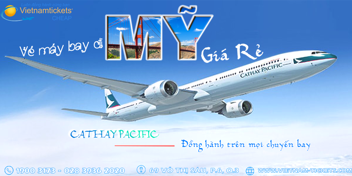 Vé máy bay đi Mỹ giá rẻ hãng hàng không Cathay Pacific