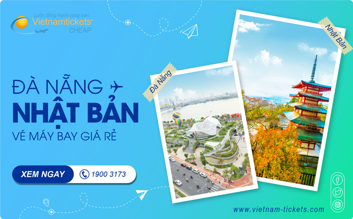 Đặt Mua Vé Máy Bay Đà Nẵng đi Nhật Bản Giá Rẻ tại Đại lý Vietnam Tickets Hotline 19003173