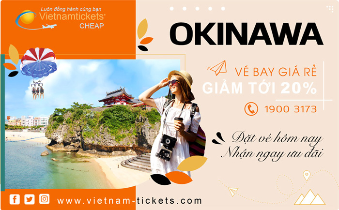 Thông tin Chuyến Bay Giá Rẻ đi Okinawa tại vietnam tickets \ Liên Hệ 19003173 Đặt Vé Máy Bay Giá Rẻ tại Đại lý Chính thức vietnam tickets
