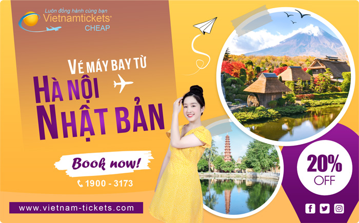 Vé Máy Bay Hà Nội Nhật Bản Giá Rẻ chỉ từ 157 USD tại Đại lý Vietnam Tickets Hotline 19003173