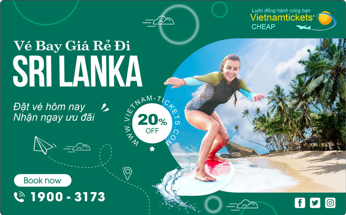 Đặt Vé Máy Bay đi Sri Lanka Giá Rẻ tại Đại lý Vietnam Tickets Hotline 19003173
