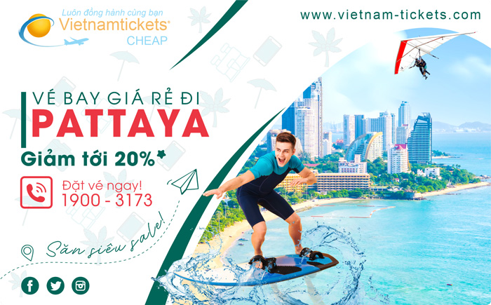 Vé Máy Bay đi Pattaya Giá Rẻ | Vietnam Tickets Hotline 19003173