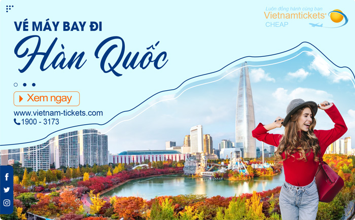 Book Vé Máy Bay đi Hàn Quốc Giá Rẻ Nhất tại Vietnam Tickets Hotline 19003173