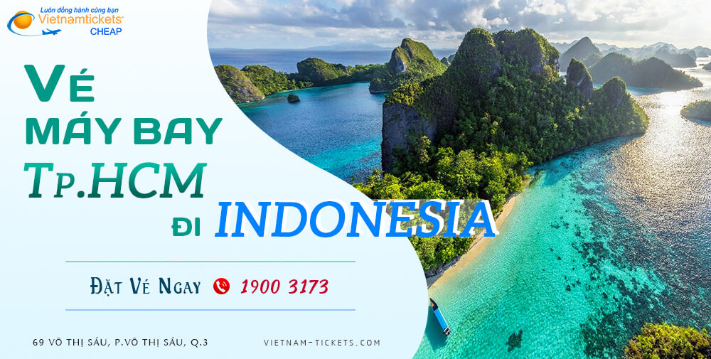 Book Vé Máy Bay Tp.Hồ Chí Minh đi Indonesia Hotline 19003173 tại Vietnam Tickets