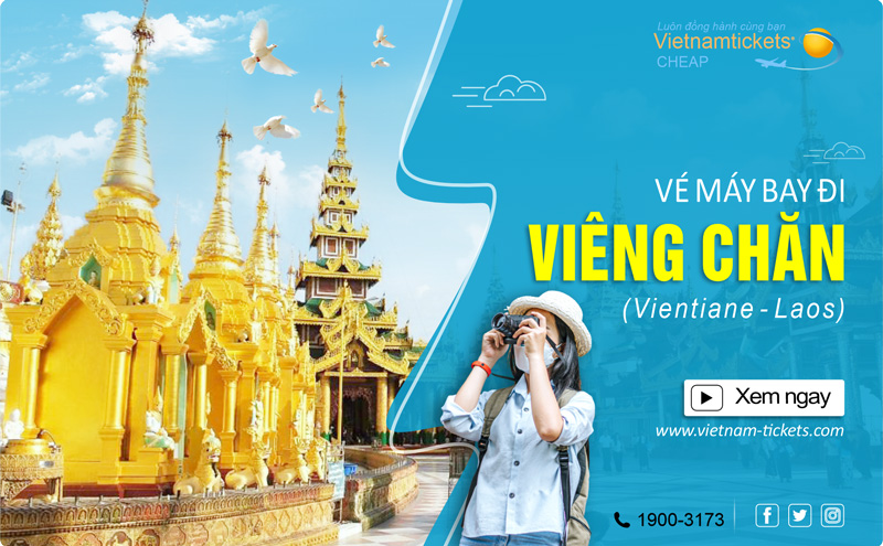 Đặt Vé Máy Bay đi Vientiane Hotline 19003173 tại Vietnam Tickets