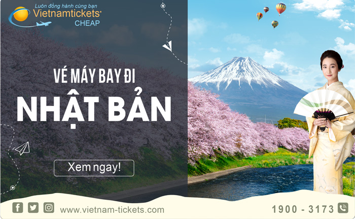 Vé Máy Bay đi Nhật Giá Tốt Nhất tại Vietnam Tickets Hotline 19003173