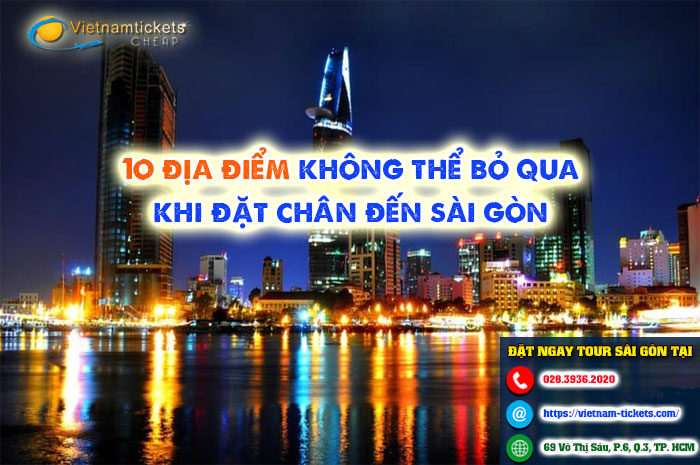 Sài Gòn - 10 Địa Điểm Tham Quan