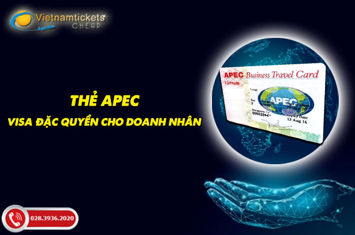 Thẻ APEC - Visa Đặc Quyền cho Doanh Nhân
