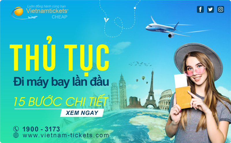 Hướng dẫn thủ tục đi máy bay lần đầu: 15 bước CHI TIẾT 2024