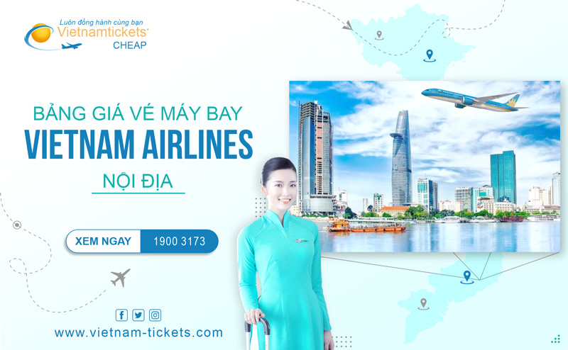 Giá vé cập nhật mới nhất | Bảng giá vé máy bay Vietnam Airlines nội địa