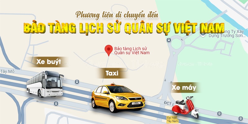 Bạn có thể đến Bảo Tàng Lịch Sử Quân Sự Việt Nam bằng các phương tiện này