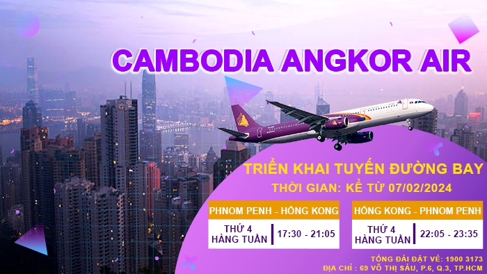 Triển khai tuyến đường bay Phnom Penh - Hongkong - Phnompenh từ ngày 07/02/2024 | Cambodia Angkor Air