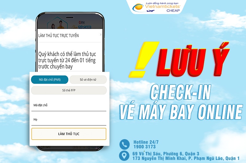 Khi check-in vé máy bay online cần lưu ý những điều dưới đây