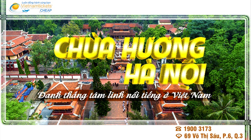 Chùa Hương Hà Nội - Danh thắng tâm linh thu hút hàng triệu du khách thập phương mỗi năm