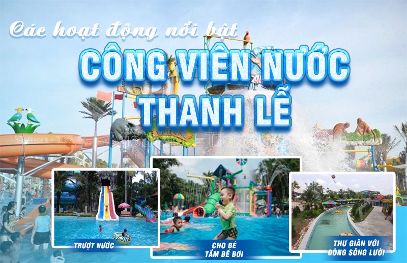 Công viên nước Thanh Lễ vô vàn hoạt động vui chơi dưới nước hấp dẫn, thú vị đến bất ngờ | Công viên nước lớn nhất Bình Dương