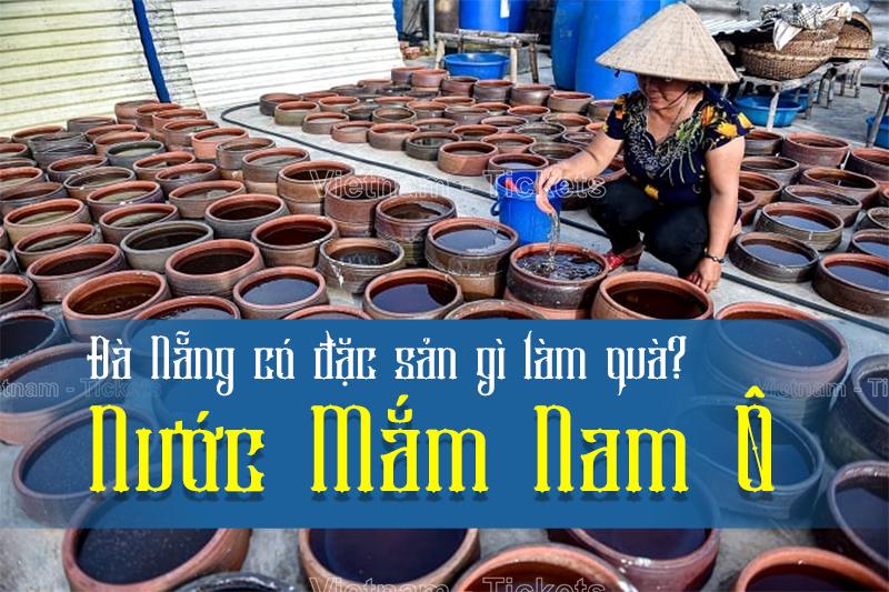 Đà Nẵng có đặc sản gì làm quà? Nước mắm Nam Ô