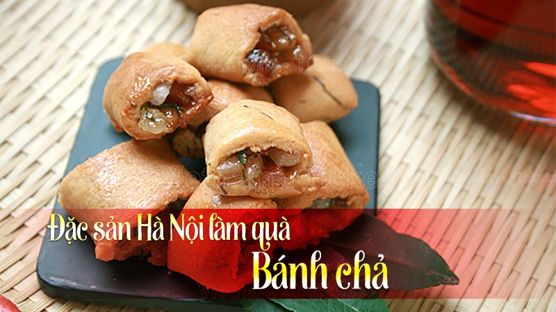 Bánh chả | Đặc sản Hà Nội làm quà