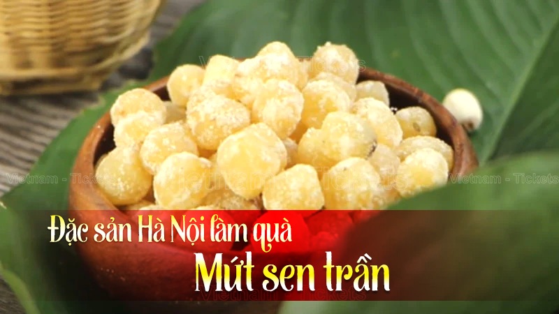 Mứt sen trần | Đặc sản Hà Nội làm quà