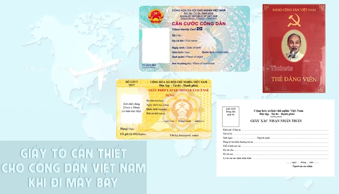 Các giấy tờ cần chuẩn bị khi đi máy bay dành cho công dân Việt Nam | Đi máy bay cần giấy tờ gì