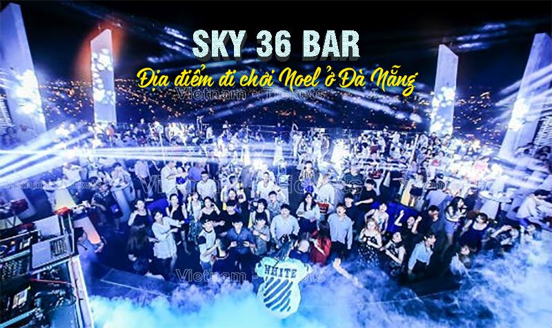 Sky 36 Bar | Địa điểm đi chơi Noel ở Đà Nẵng