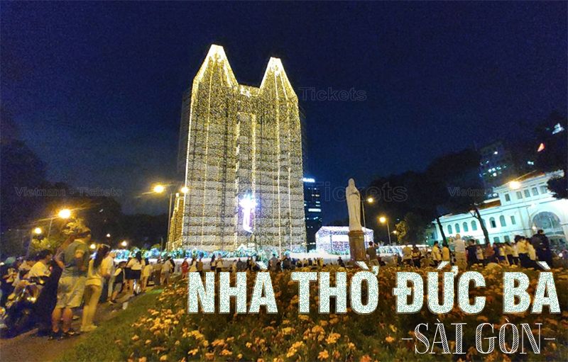 Nhà thờ Đức Bà | Địa điểm đi chơi Noel ở Sài Gòn