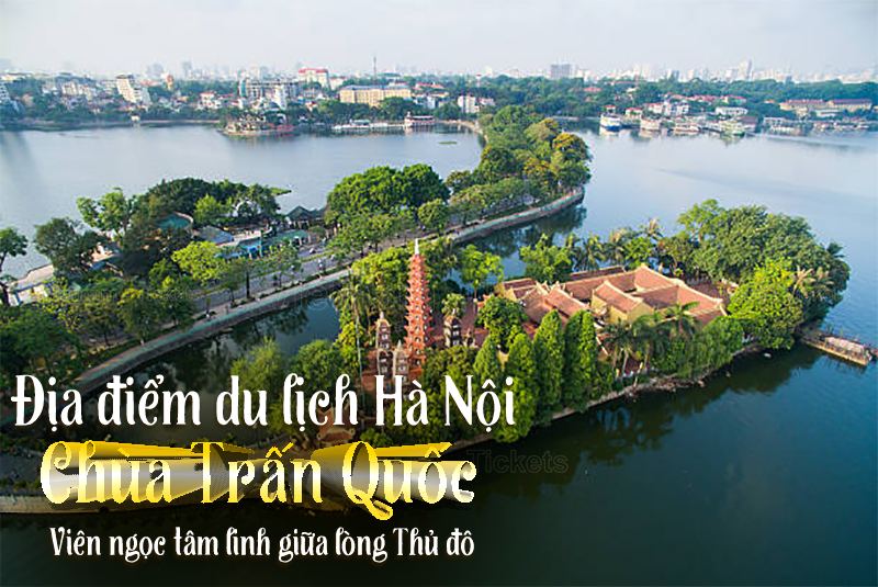 Chùa Trấn Quốc | Địa điểm du lịch Hà Nội