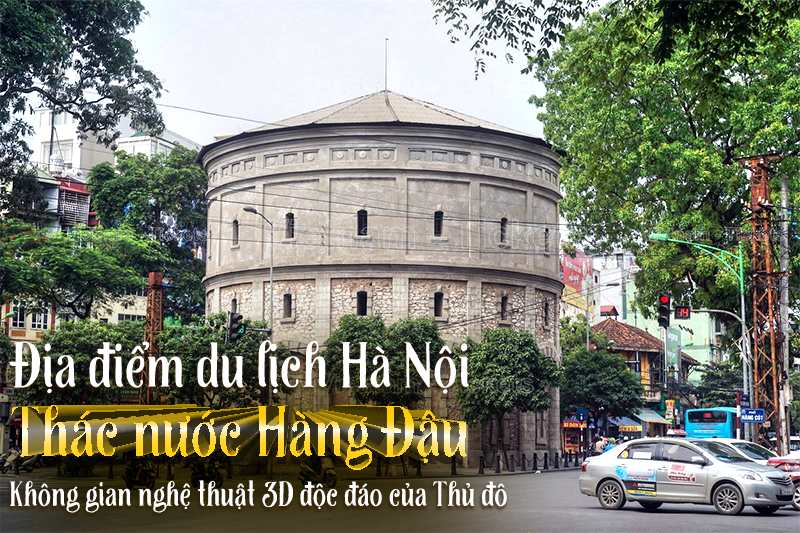 Tháp nước Hàng Đậu | Địa điểm du lịch Hà Nội