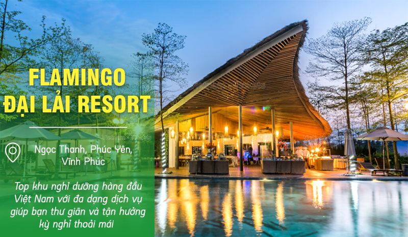 Flamingo Đại Lải Resort - Vĩnh Phúc | Du lịch nghỉ dưỡng miền Bắc