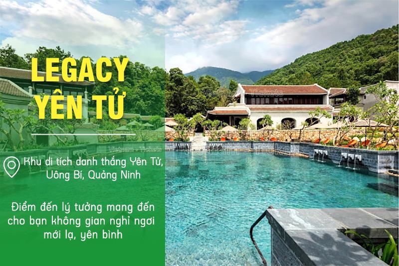 Legacy Yên Tử - Quảng Ninh | Du lịch nghỉ dưỡng miền Bắc