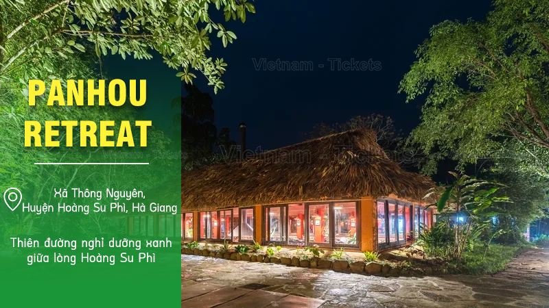 Panhou Retreat - Hà Giang | Du lịch nghỉ dưỡng miền Bắc